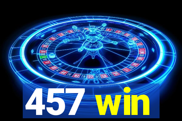 457 win